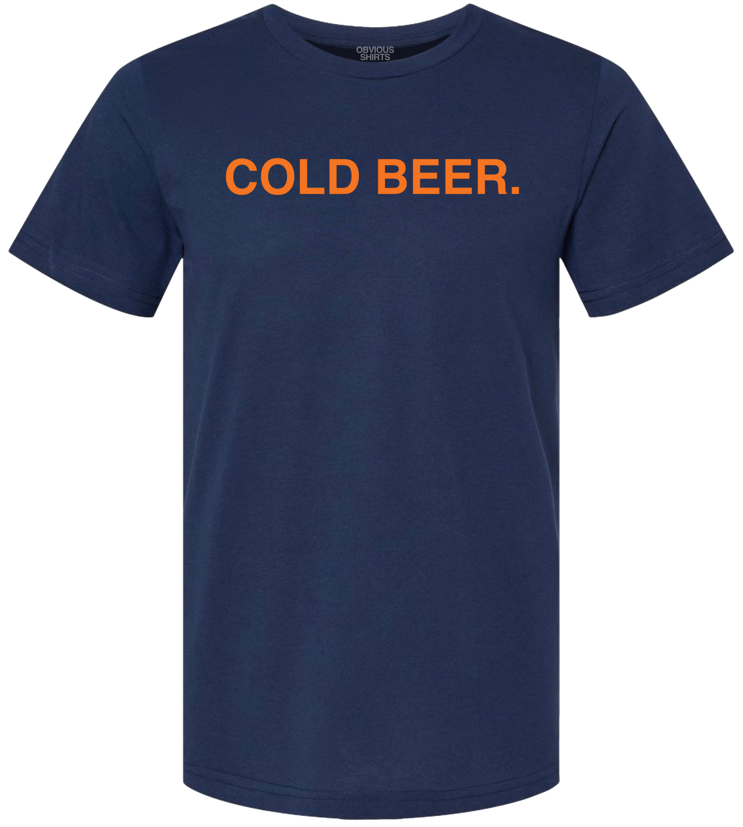 COLD BEER.